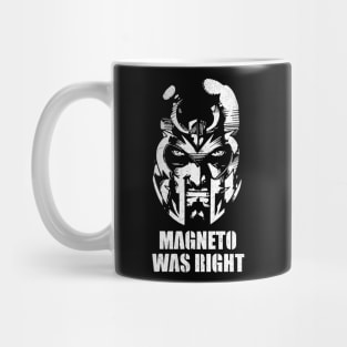 Magneto was Right Mug